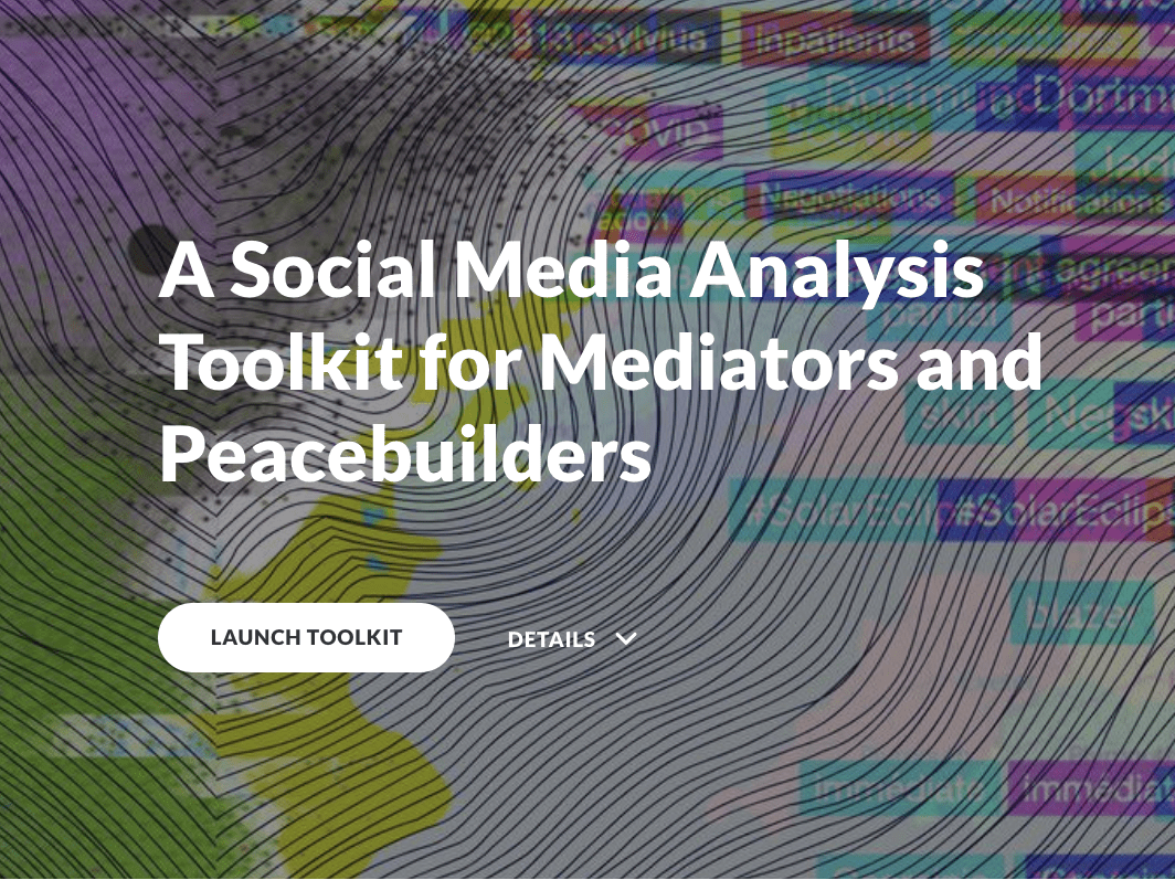 A Social Media Analysis Toolkit for Mediators and Peacebuilders (2021)