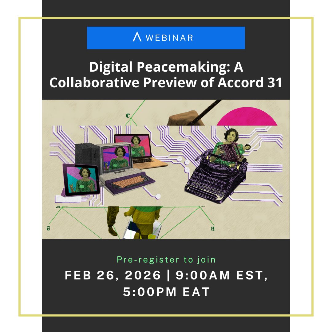 Digital Peacemaking: A Collaborative Preview of Accord 31